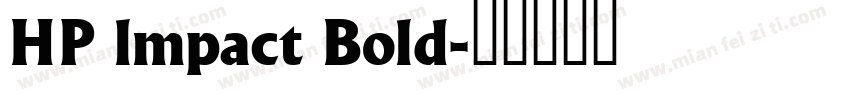 HP lmpact Bold字体转换